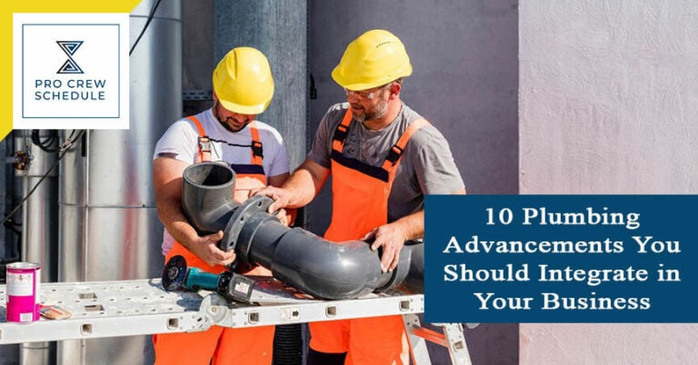 10 Plumbing Advancements You Should Integrate in Your Business