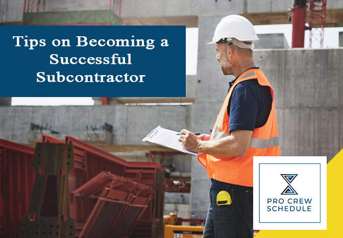 Tips on Becoming a Successful Subcontractor