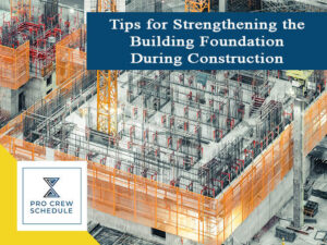 Tips for Strengthening the Building Foundation During Construction ...