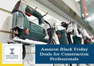 Amazon Black Friday Deals for Construction Professionals
