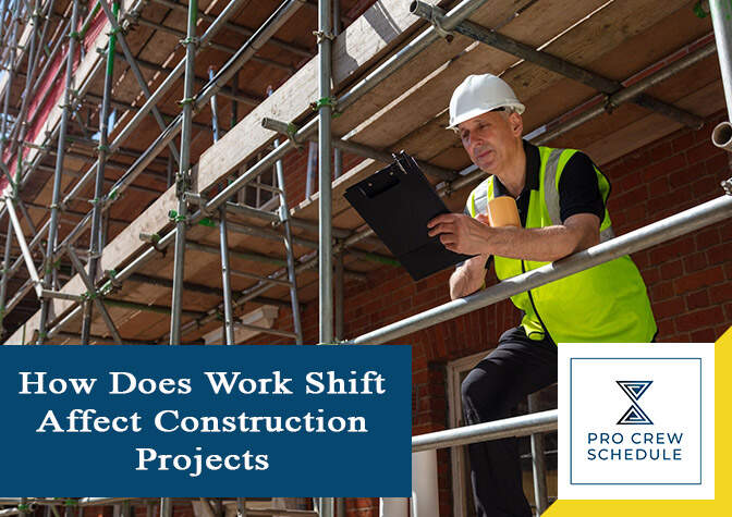 How Does Work Shift Affect Construction Projects