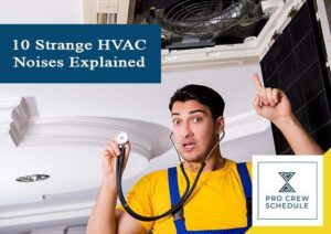 10 Strange HVAC Noises Explained