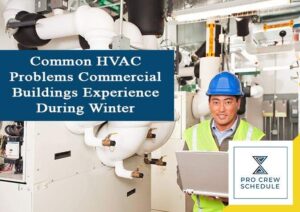 Common HVAC Problems Commercial Buildings Experience During Winter