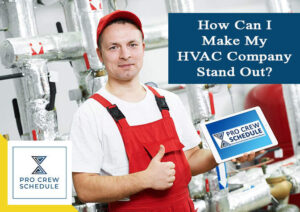 How Can I Make My HVAC Company Stand Out