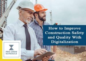 How to Improve Construction Safety and Quality With Digitalization