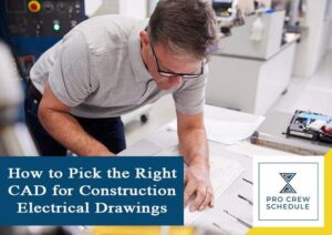 How to Pick the Right CAD for Construction Electrical Drawings