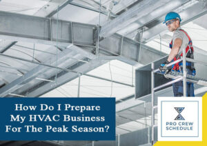 Preparation of HVAC Business For The Peak Season