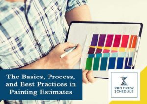 The Basics, Process, and Best Practices in Painting Estimates