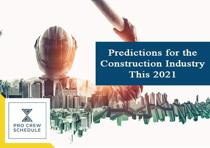 Predictions for the Construction Industry This 2021