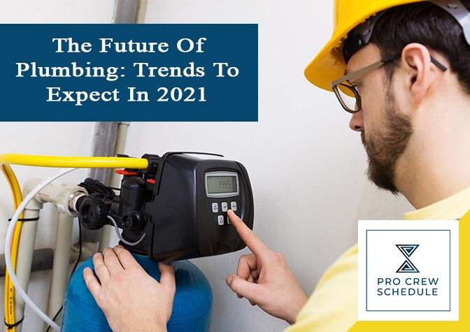 The Future Of Plumbing Trends To Expect In 2021