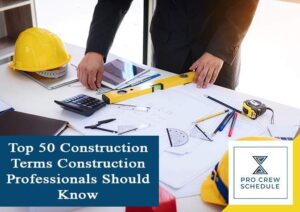 Top 50 Construction Terms Construction Professionals Should Know | PRO ...