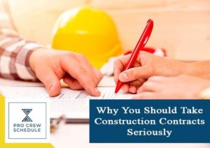 Why You Should Take Construction Contracts Seriously