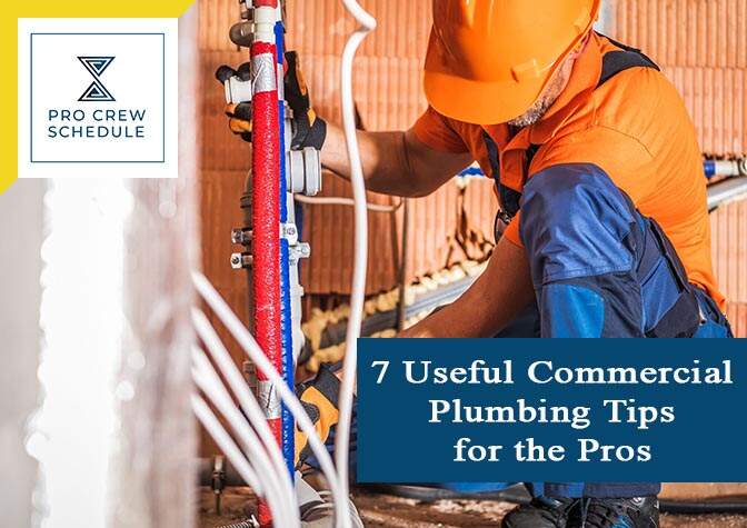 7 Useful Commercial Plumbing Tips for the Pros