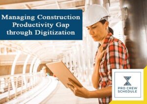 Managing Construction Productivity Gap through Digitization