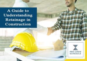 A Guide to Understanding Retainage in Construction