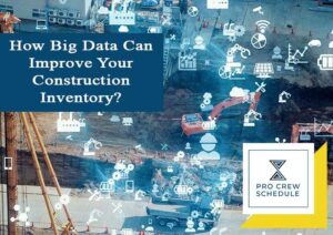 How Big Data Can Improve Your Construction Inventory