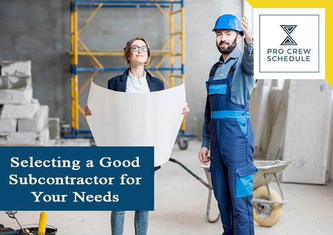 Selecting a Good Subcontractor for Your Needs
