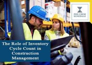 The Role of Inventory Cycle Count in Construction Management