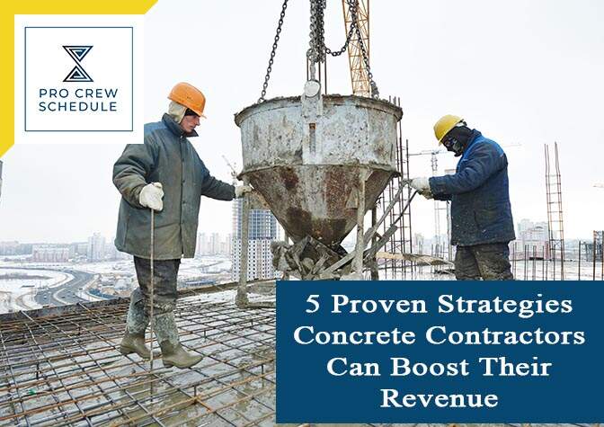 5 Proven Strategies Concrete Contractors Can Boost Their Revenue