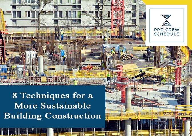 8 Techniques for a More Sustainable Building Construction