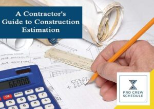 Contractor's Guide to Construction Estimation