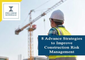 8 Advance Strategies to Improve Construction Risk Management