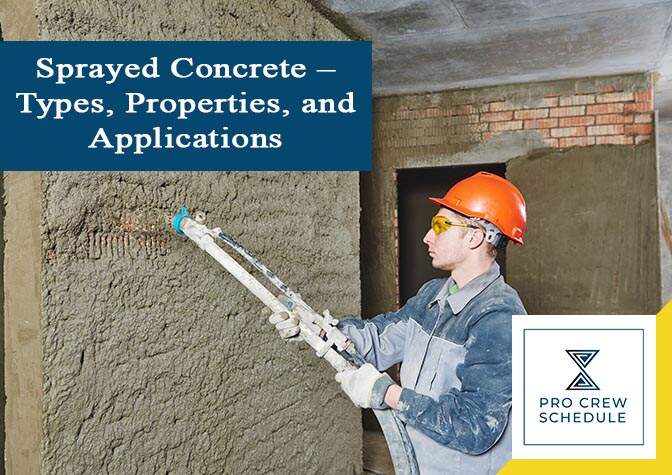 Sprayed Concrete – Types, Properties, and Applications