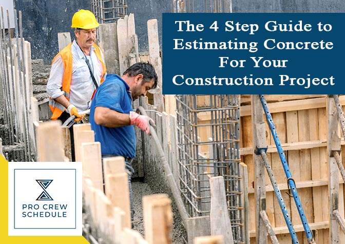 The 4 Step Guide to Estimating Concrete For Your Construction Project
