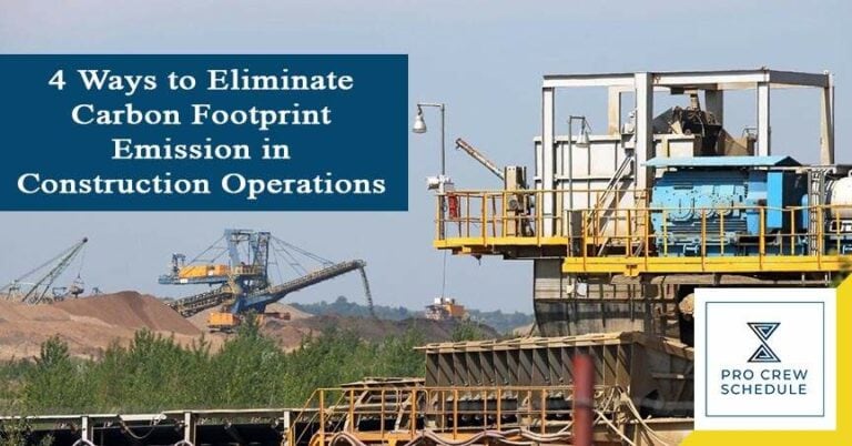 4 Ways to Eliminate Carbon Footprint Emission in Construction Operations