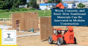 How Traditional Materials Can Be Innovated in Modular Construction