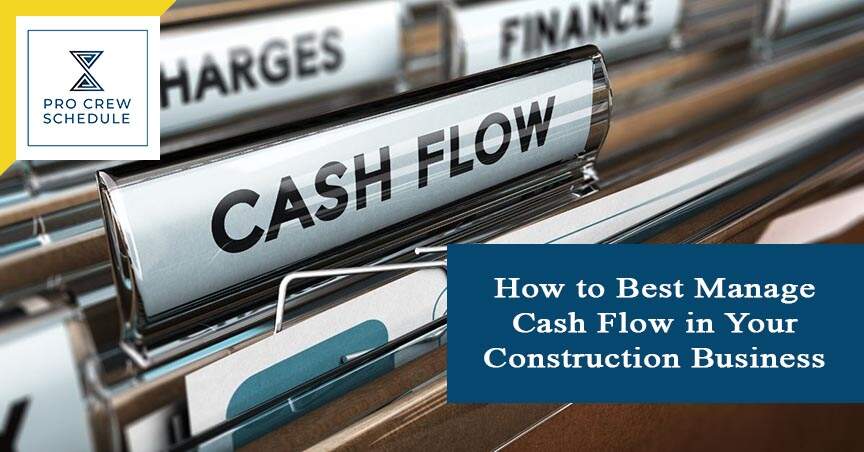 How to Best Manage Cash Flow in Your Construction Business