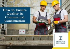 How to Ensure Quality in Commercial Construction