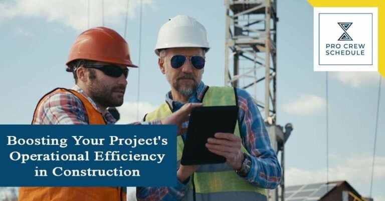 Boosting Your Project's Operational Efficiency in Construction