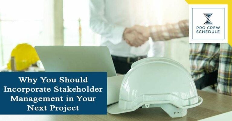 Why You Should Incorporate Stakeholder Management in Your Next Project