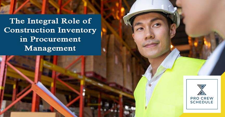 The Integral Role of Construction Inventory in Procurement Management
