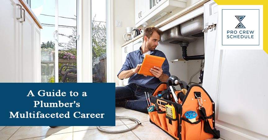 A Guide to a Plumber's Multifaceted Career
