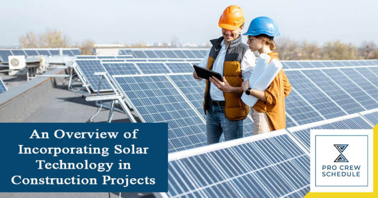 An Overview of Incorporating Solar Technology in Construction Projects