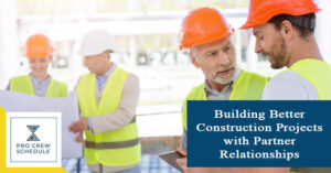 Building Better Construction Projects with Partner Relationships