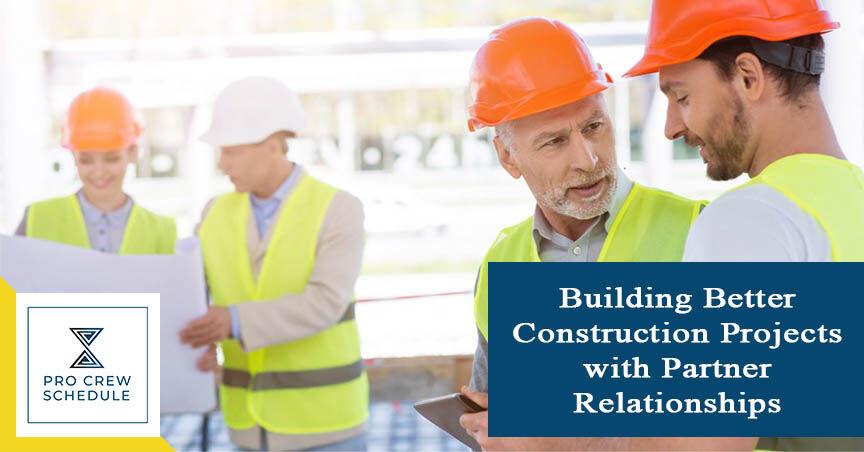 Building Better Construction Projects with Partner Relationships