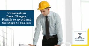 Construction Back Charges_ Pitfalls to Avoid and the Steps to Success