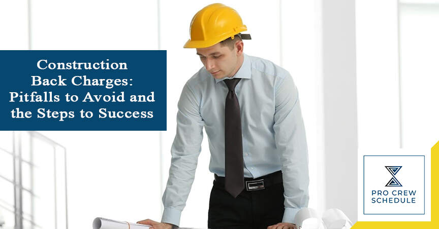 Construction Back Charges_ Pitfalls to Avoid and the Steps to Success