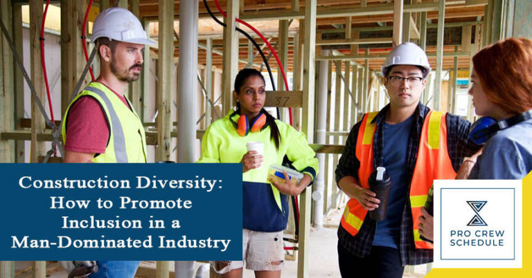Construction Diversity: How to Promote Inclusion in a Man-Dominated Industry