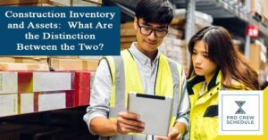 Construction Inventory and Assets