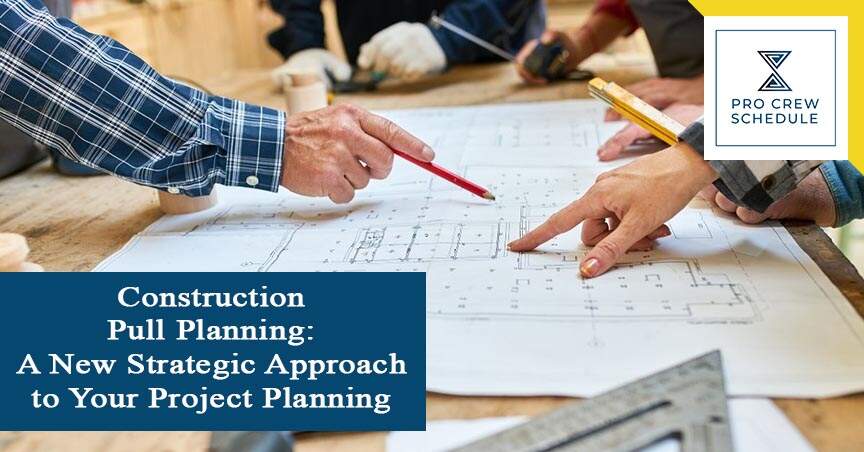 Construction Pull Planning