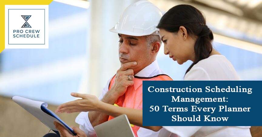 Construction Scheduling Management: 50 Terms Every Planner Should Know ...