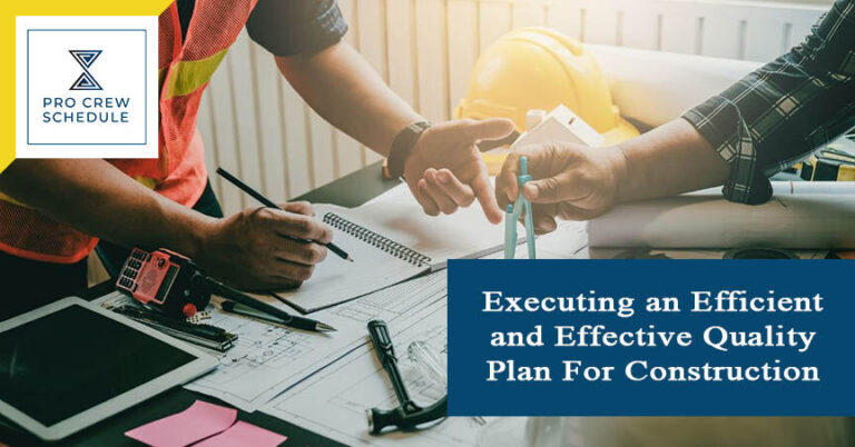 Executing an Efficient and Effective Quality Plan For Construction