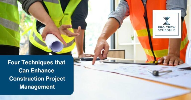 Four Techniques that Can Enhance Construction Project Management