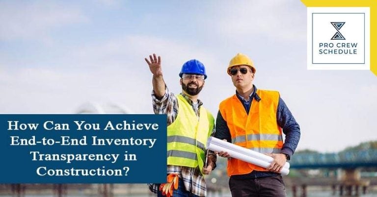 How Can You Achieve End-to-End Inventory Transparency in Construction