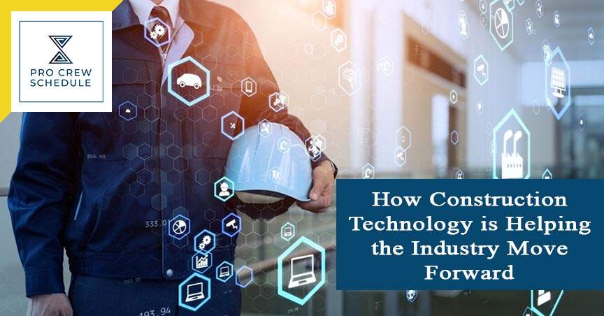 How Construction Technology is Helping the Industry Move Forward