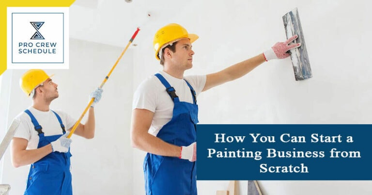 How You Can Start a Painting Business from Scratch